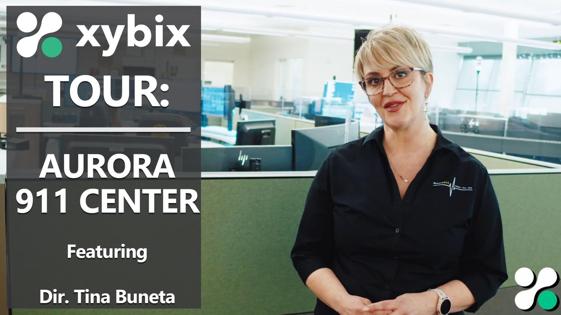 Xybix Tour of the Aurora 911 Center (CO) featuring Dir. Tina Buneta