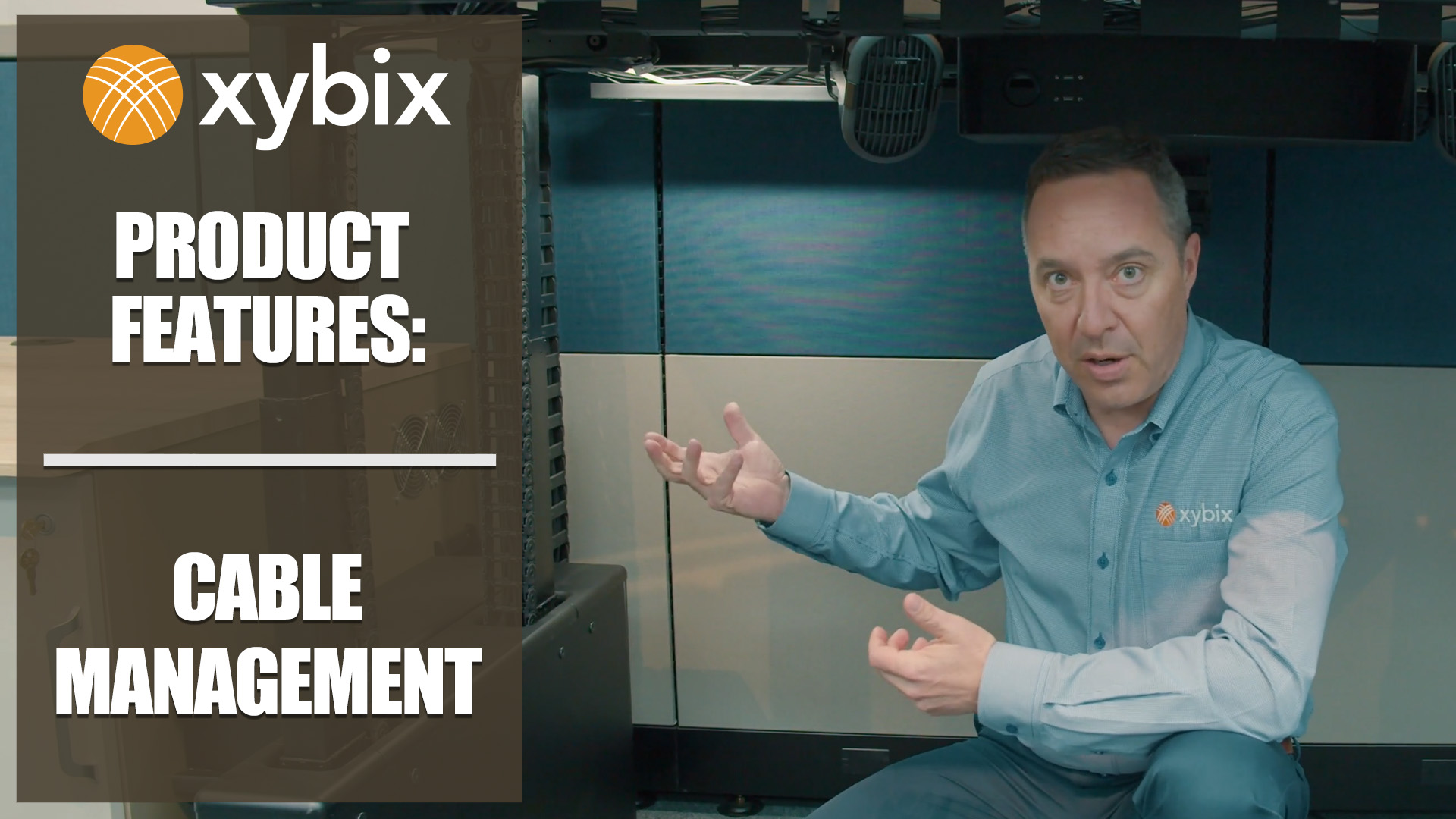 Xybix Product Features: Cable Management
