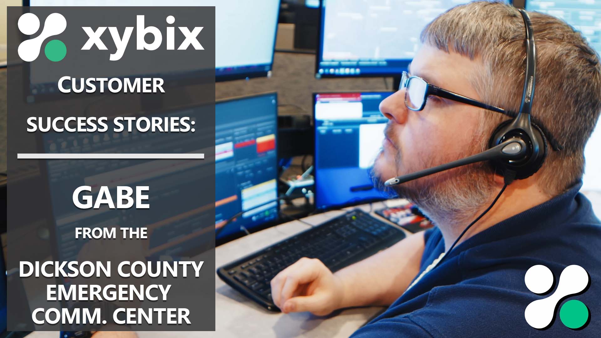 Xybix Testimonials - Gabe from Dickson County ECC in Tennessee