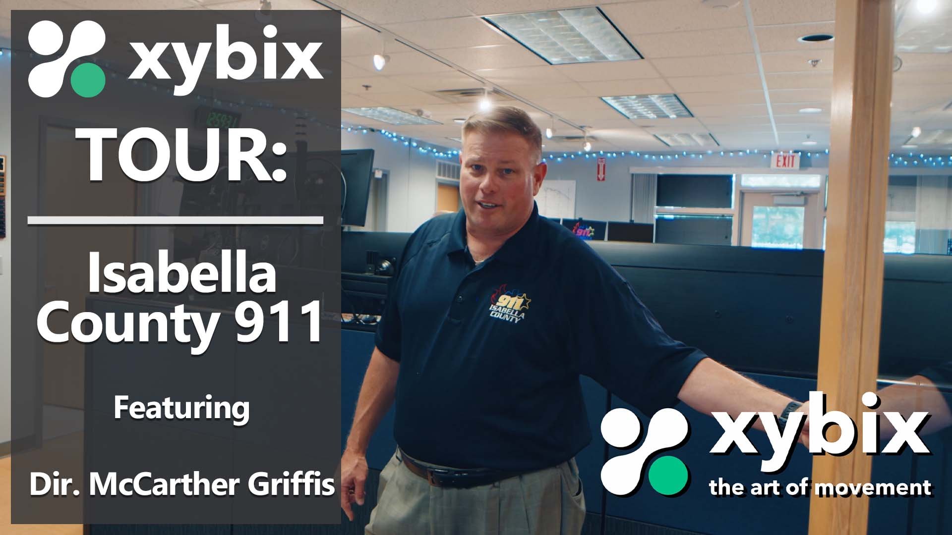 Xybix Tour of the Isabella County 911 Center (MI) featuring Dir. McCarther Griffis