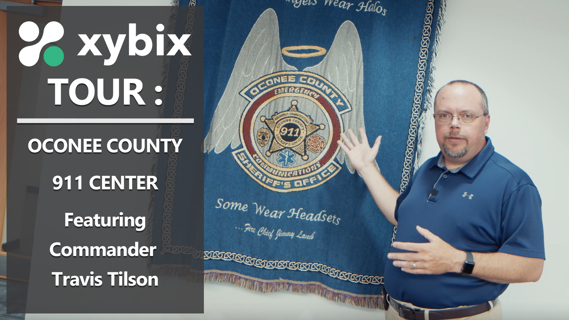 Xybix Tour of the Oconee County (SC) 911 Center featuring Com. Travis Tilson