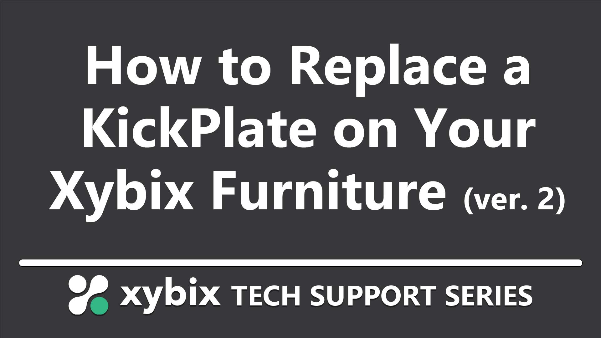 How to Replace a Kickplate (Video 2)
